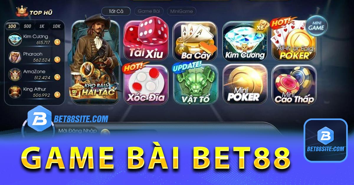 Tổng quan về Game bài BET88