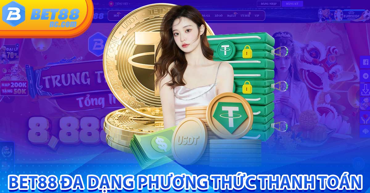 bet88-cung-cap-da-dang-phuong-thuc-thanh-toan