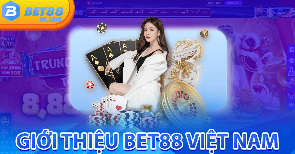 gioi-thieu-nha-cai-bet88-viet-nam