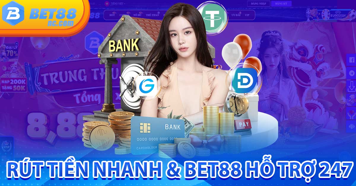 rut-tien-bet88-sieu-nhanh-va-bao-mat