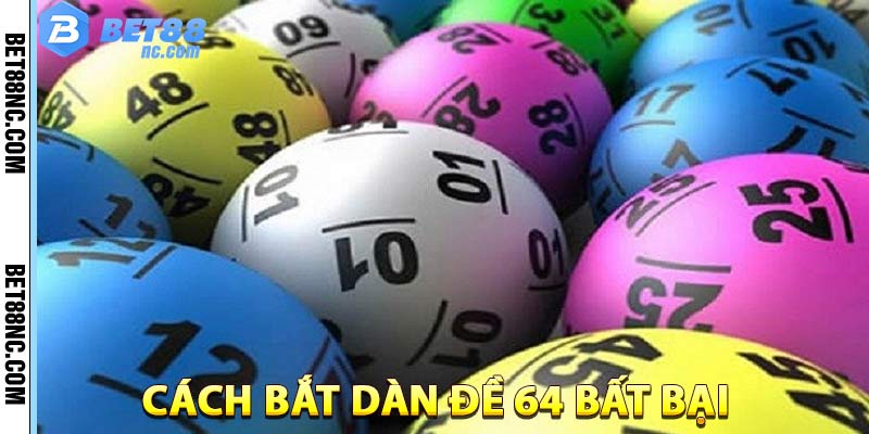 cach-danh-da-de-64-bat-bai