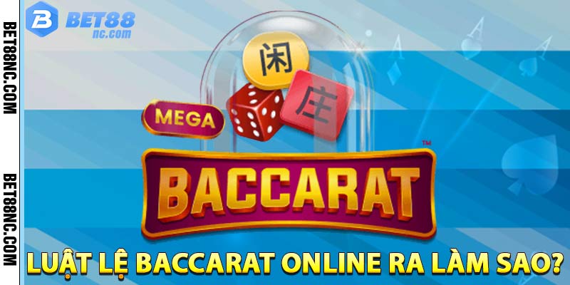 luat-choi-baccarat-truc-tuyen-bet88